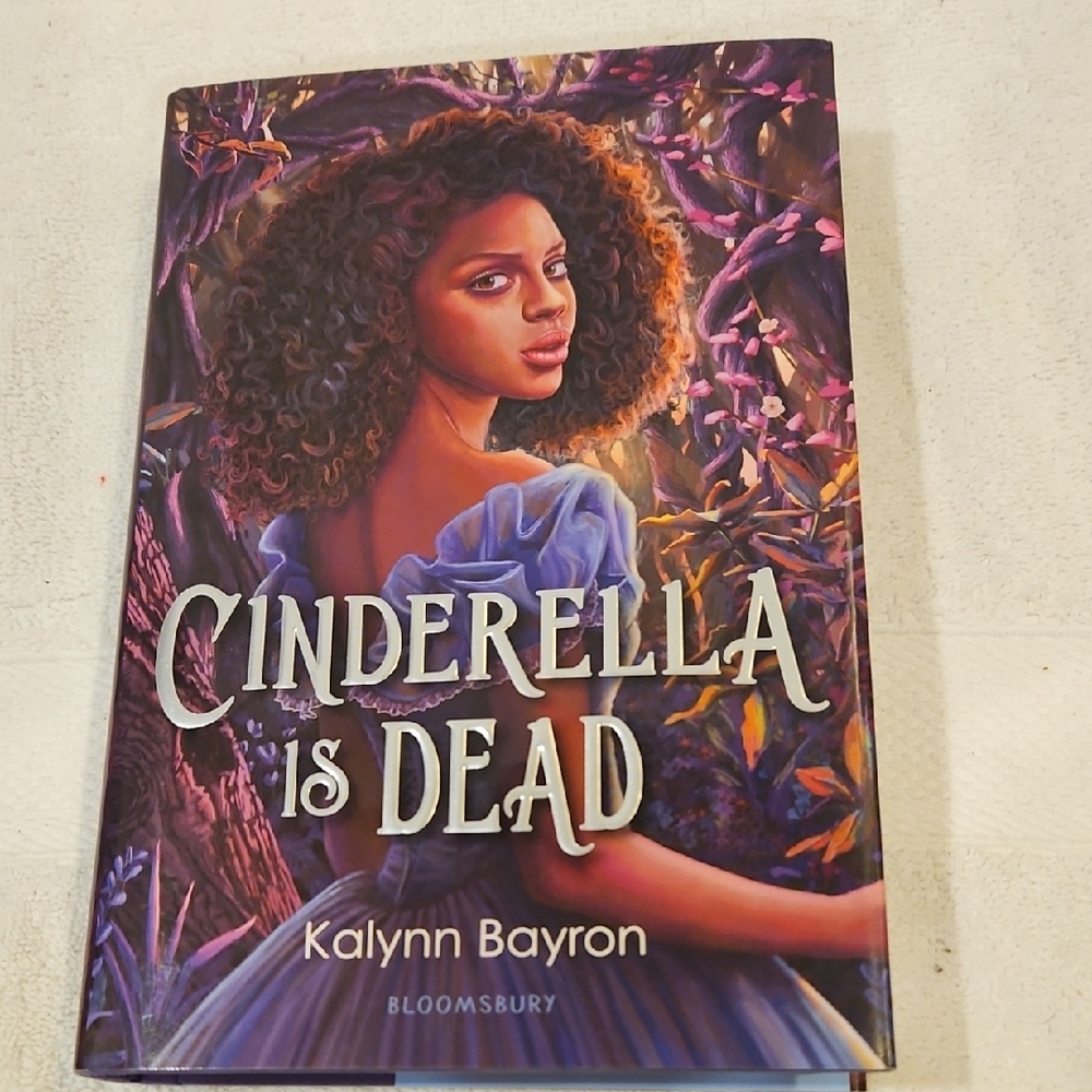 CINDERELLA IS DEAD BY KALYNN BAYRON
